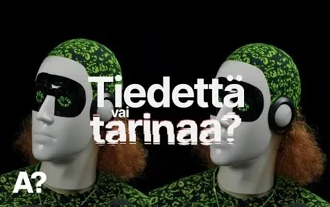 Tiedettä vai tarinaa?